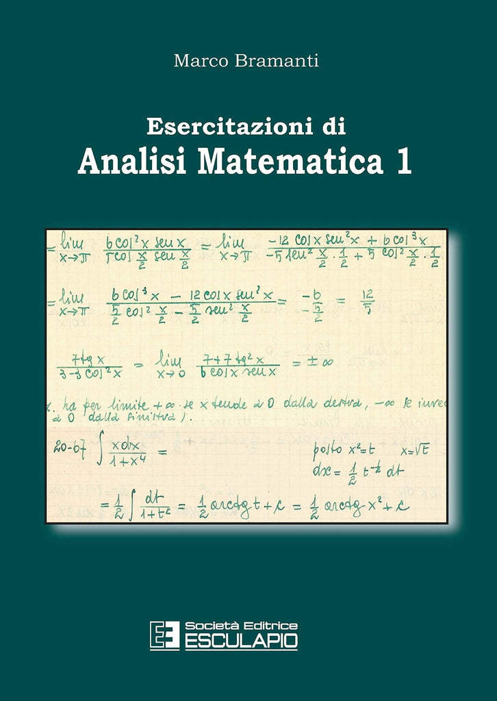 Bramanti - Esercitazioni di Analisi Matematica 1 - Libreria Esculapio