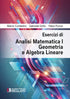 CONTEDINI GRILLO PUNZO - Esercizi di Analisi Matematica 1 Geometria e Algebra Lineare