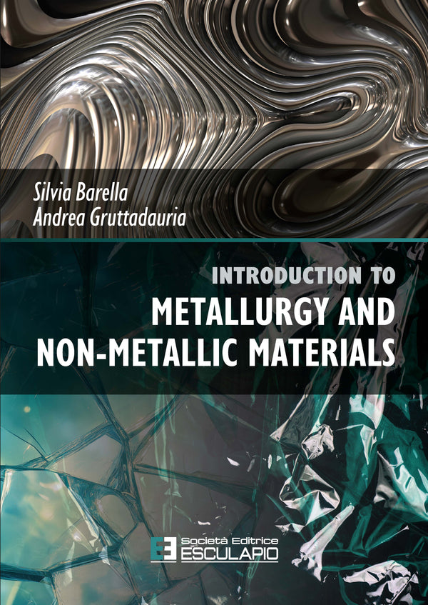 BARELLA GRUTTADAURIA - Introduction to Metallurgy and Non-Metallic Materials