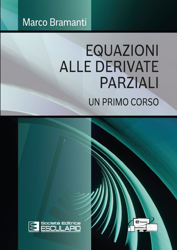 BRAMANTI - Equazioni alle Derivate Parziali. Un Primo Corso