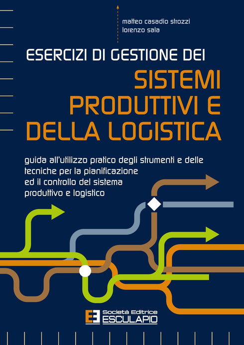 CASADIO STROZZI SALA - Esercizi di Gestione dei Sistemi Produttivi e della Logistica