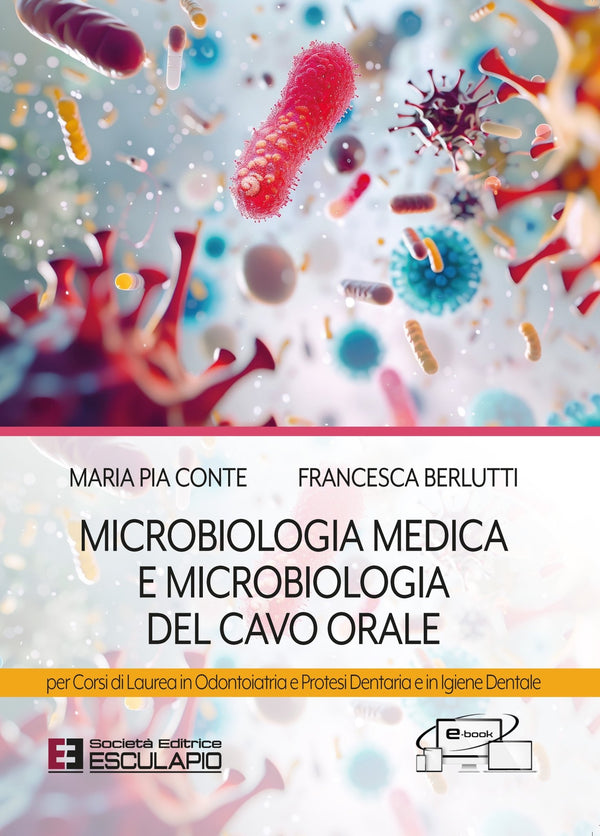 CONTE BERLUTTI - Microbiologia Medica e Microbiologia del Cavo Orale