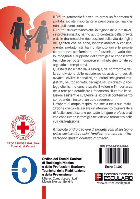CONTI AMATO ODINO CAMERINI LOPEZ GENNARI - Rifiuto genitoriale. Approccio integrato multiprofessionale, un vademecum operativo per lavorare in rete