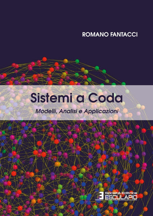 FANTACCI - Sistemi a coda. Modelli Analisi e Applicazioni
