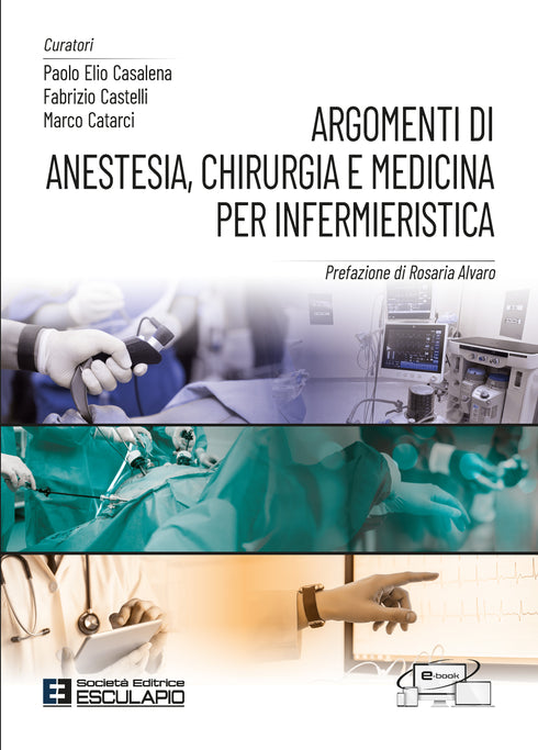 CASALENA CASTELLI CATARCI - Argomenti di Anestesia Chirurgia e Medicina per Infermieristica