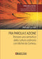 CERVELLI - Fra Parola e Azione. Pensare una semiotica della cultura ordinaria con Michel de Certeau