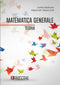 MASTROENI MAZZOCCOLI - Matematica Generale. Teoria