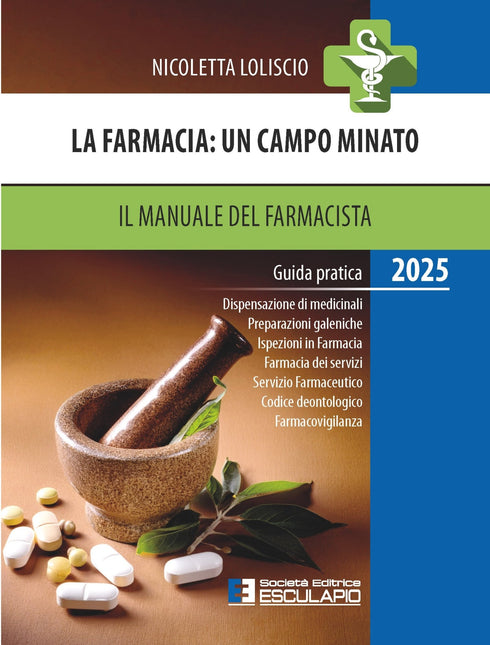 LOLISCIO - La Farmacia: un campo minato. Il Manuale del Farmacista 2025