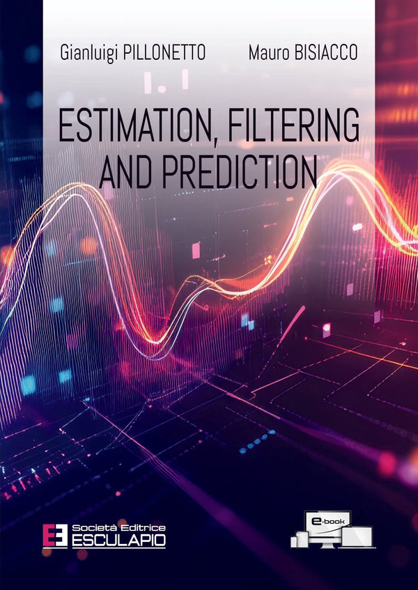 PILLONETTO BISIACCO - Estimation Filtering and Prediction
