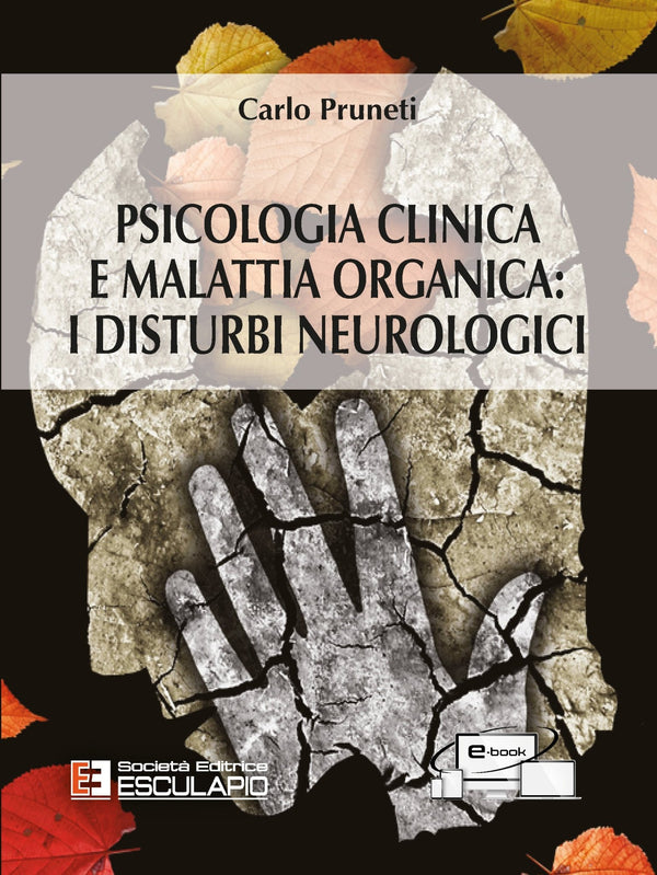 PRUNETI - Psicologia Clinica e Malattia Organica: i disturbi neurologici