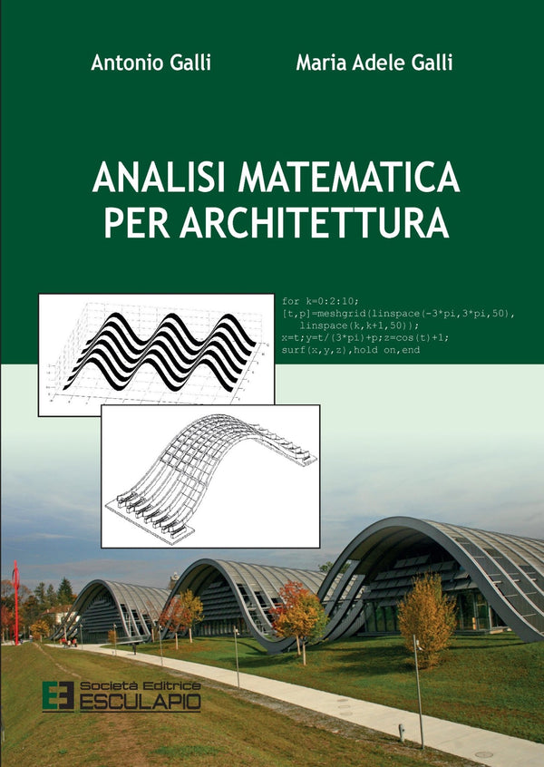 A. GALLI M.A. GALLI - Analisi Matematica per Architettura