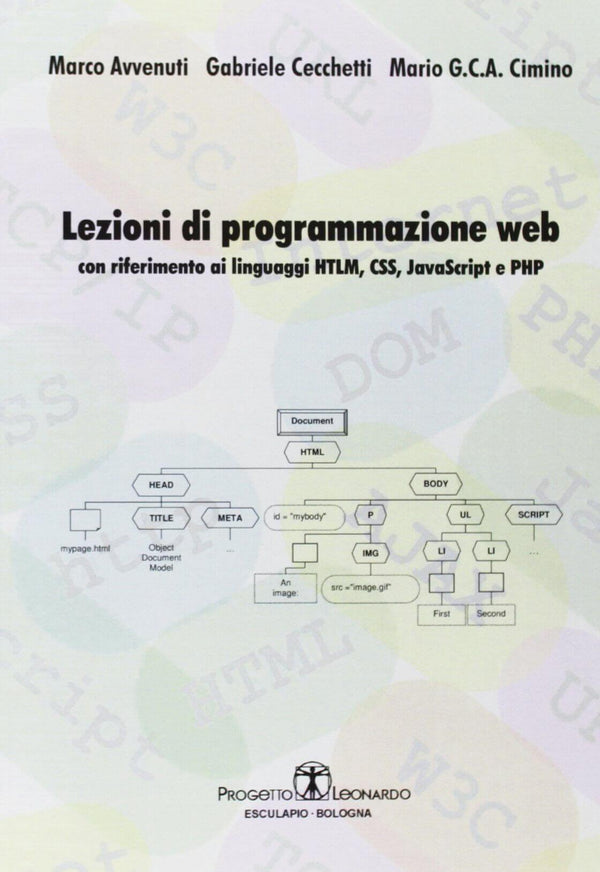 AVVENUTI CECCHETTI CIMINO - Lezioni di progammazione web. Con riferimento ai linguaggi HTML, CSS, javascript, e PHP