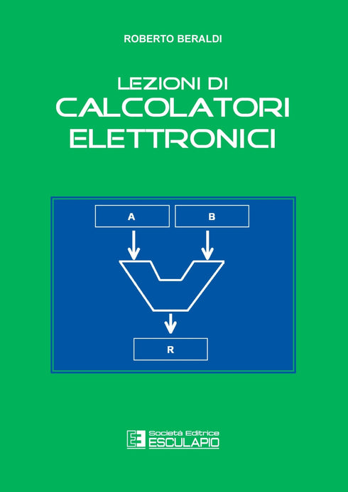 BERALDI - Lezioni di Calcolatori Elettronici