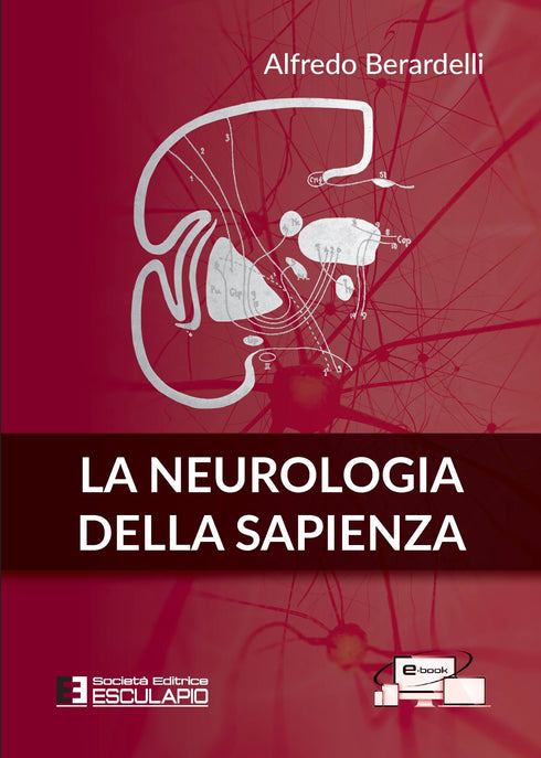 BERARDELLI - La Neurologia della Sapienza