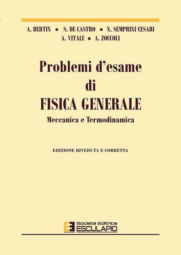 BERTIN DE CASTRO SEMPRINI CESARI VITALE ZOCCOLI - Problemi fisica generale Meccanica e Termodinamica
