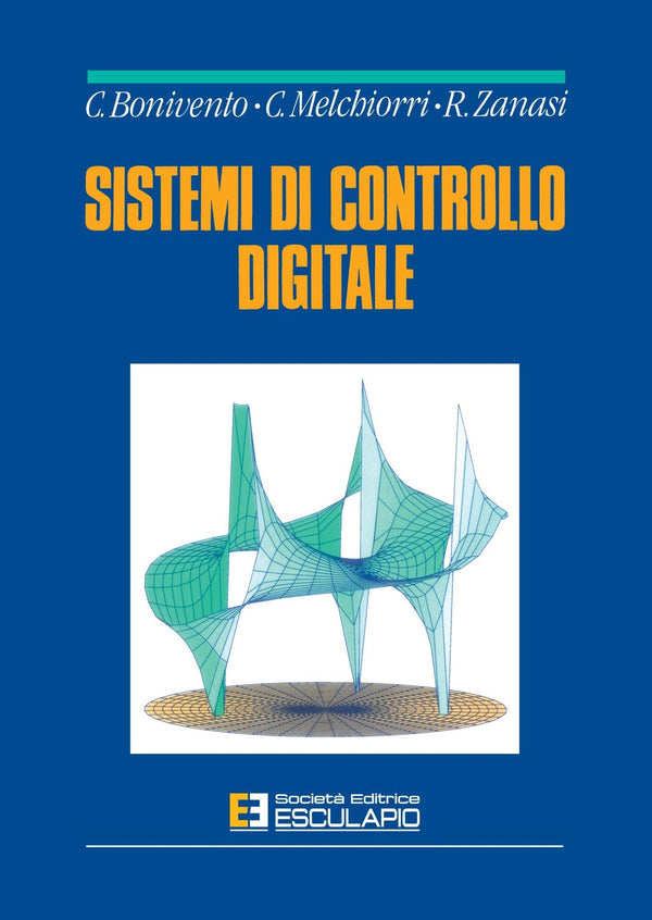 BONIVENTO MELCHIORRI ZANASI - Sistemi di controllo digitali
