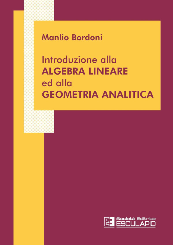 BORDONI - Introduzione alla Algebra Lineare ed alla Geometria Analitica
