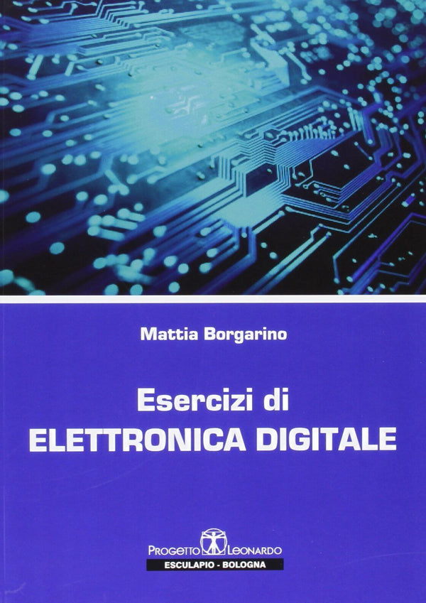 BORGARINO - Esercizi di Elettronica Digitale