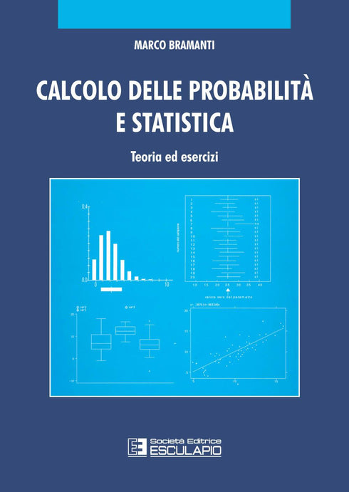 BRAMANTI - Calcolo delle probabilità e statistica. Teoria ed esercizi