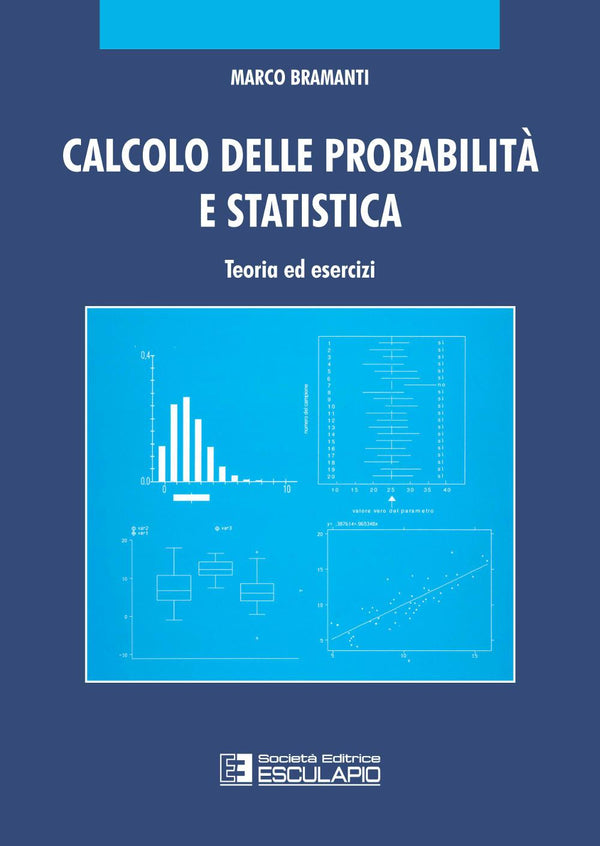 BRAMANTI - Calcolo delle probabilità e statistica. Teoria ed esercizi