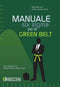 BRUN CASADIO STROZZI - Manuale Six Sigma per le Green Belt