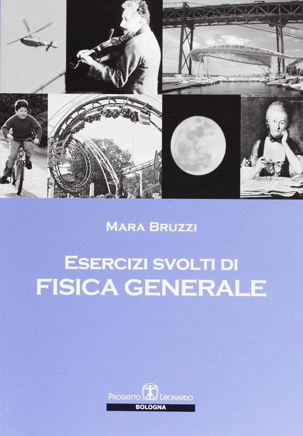 BRUZZI - Esercizi di fisica generale