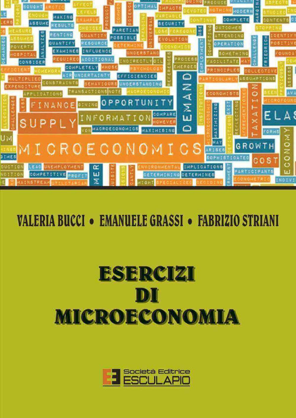 BUCCI STRIANI GRASSI - Esercizi di Microeconomia