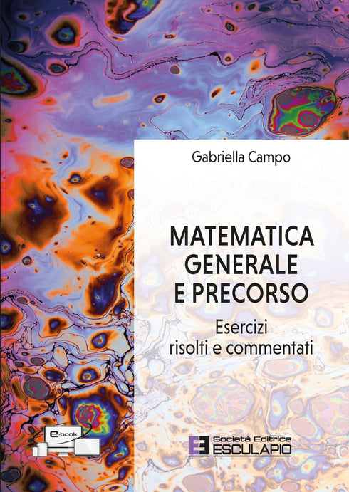 CAMPO - Matematica Generale e Precorso. Esercizi risolti e commentati