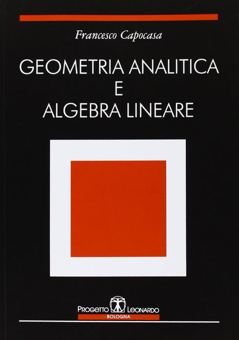 CAPOCASA - Lezioni di geometria analitica e algebra lineare