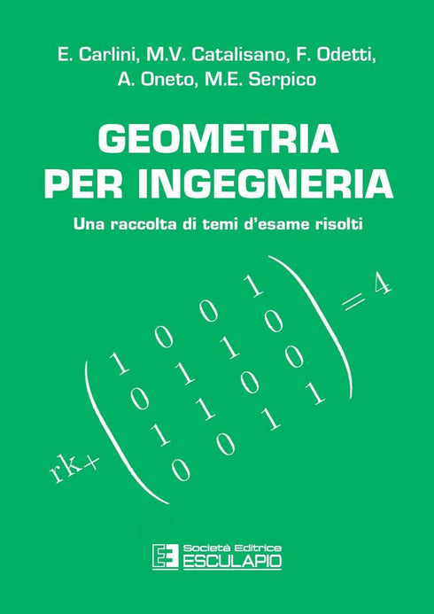 CARLINI CATALISANO ODETTI ONETO SERPICO - Geometria per Ingegneria