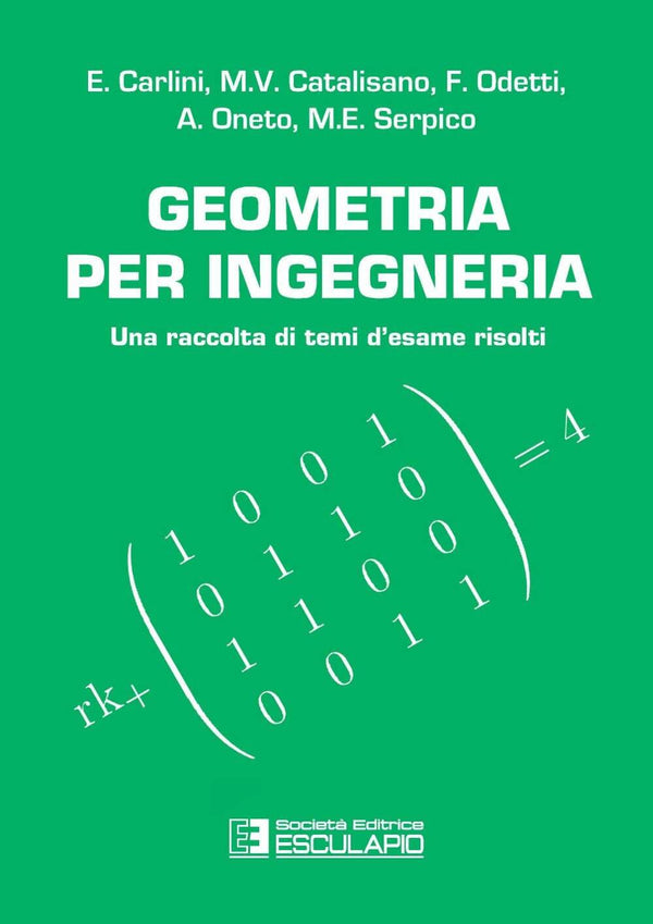 CARLINI CATALISANO ODETTI ONETO SERPICO - Geometria per Ingegneria