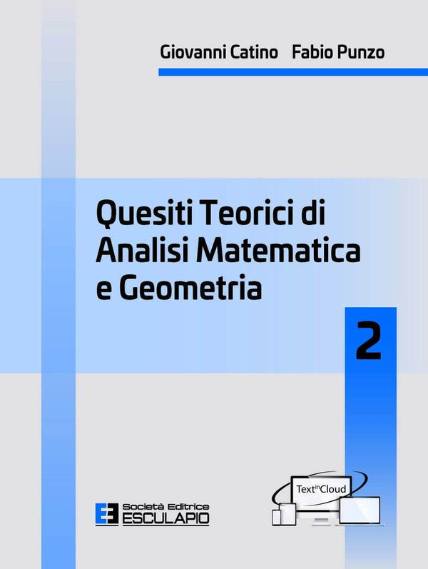 CATINO PUNZO - Quesiti teorici di Analisi Matematica e Geometria 2