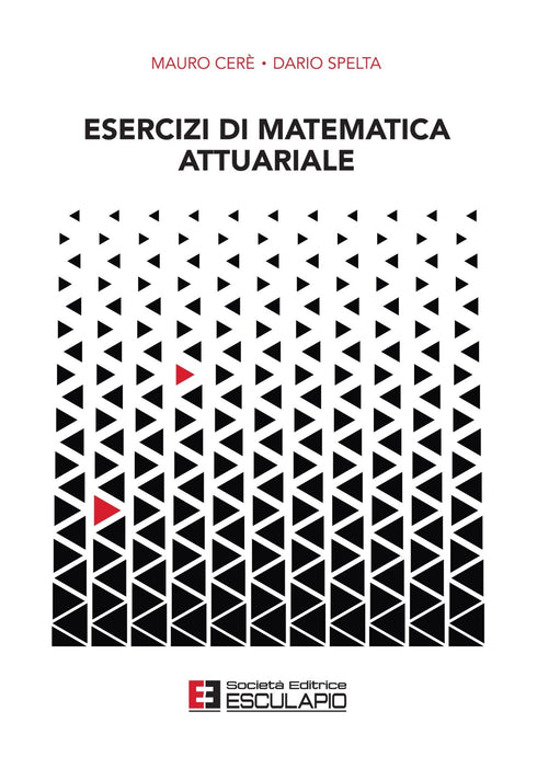CERE' SPELTA - Esercizi di Matematica Attuariale