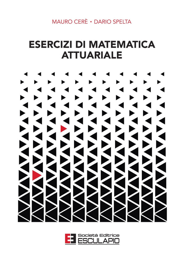 CERE' SPELTA - Esercizi di Matematica Attuariale