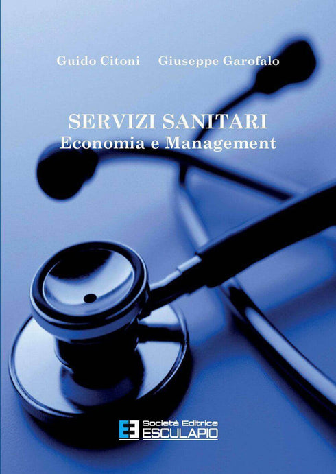 CITONI GAROFALO - Servizi sanitari. Economia e management