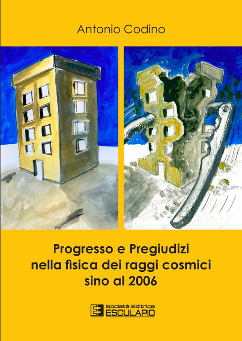 CODINO - Progresso e pregiudizi nella fisica dei raggi cosmici sino al 2006