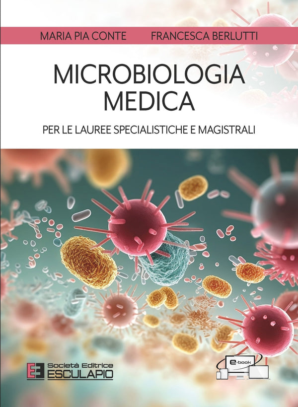 CONTE BERLUTTI - Microbiologia Medica. Per le Lauree Specialistiche e Magistrali