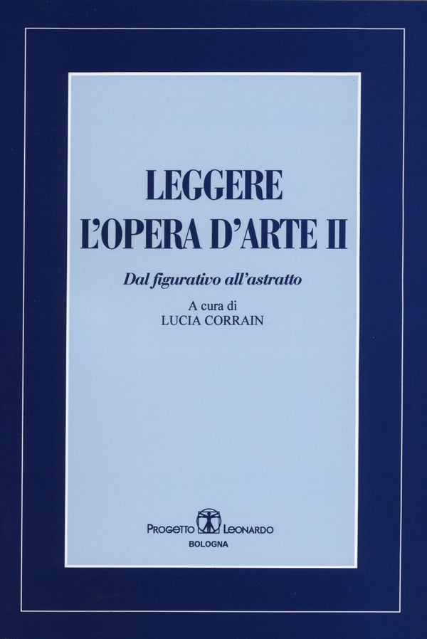 CORRAIN - Leggere l'opera d'arte II. Dal figurativo all'astratto