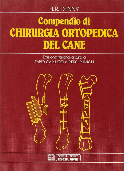 DENNY - Compendio di chirurgia ortopedica del cane