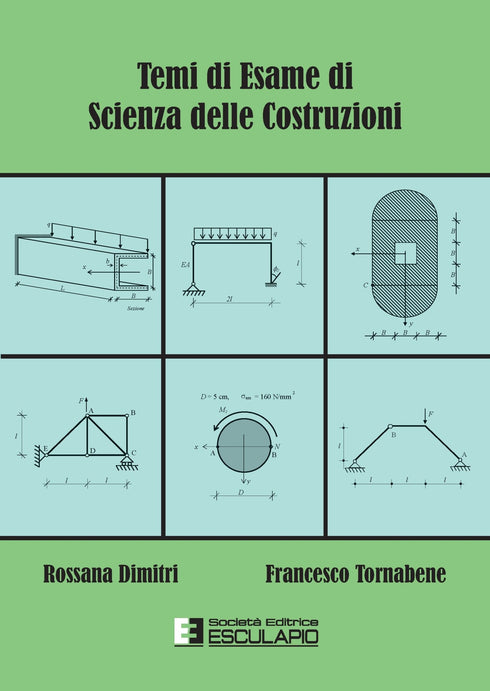 DIMITRI TORNABENE - Temi di esame di Scienza delle Costruzioni
