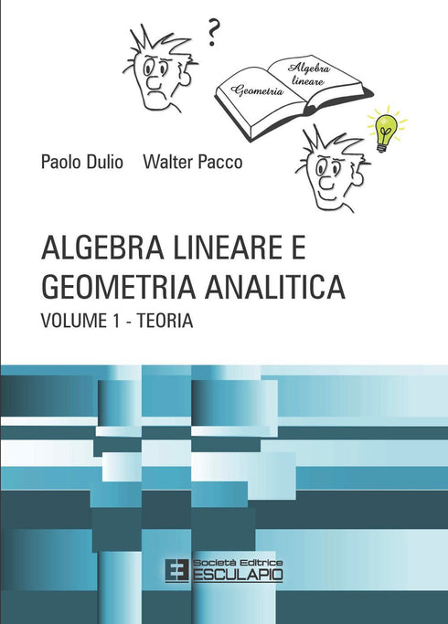 DULIO PACCO - Algebra Lineare e Geometria - Teoria