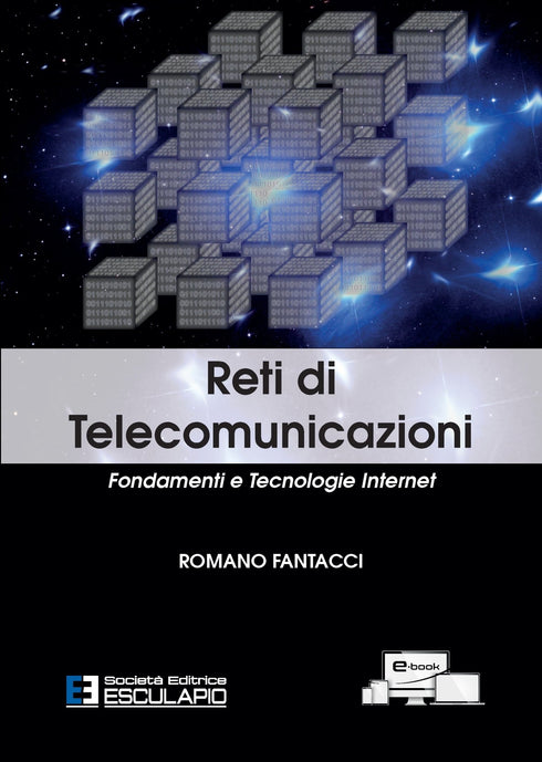FANTACCI - Reti di Telecomunicazioni. Fondamenti e Tecnologie Internet