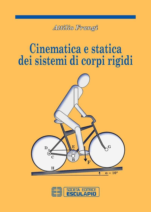 FRANGI - Cinematica e Statica dei Sistemi di Corpi Rigidi
