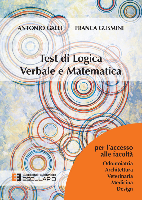 GALLI GUSMINI - Test di Logica Verbale e Matematica