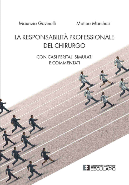 GAVINELLI MARCHESI - La Responsabilità Professionale del Chirurgo