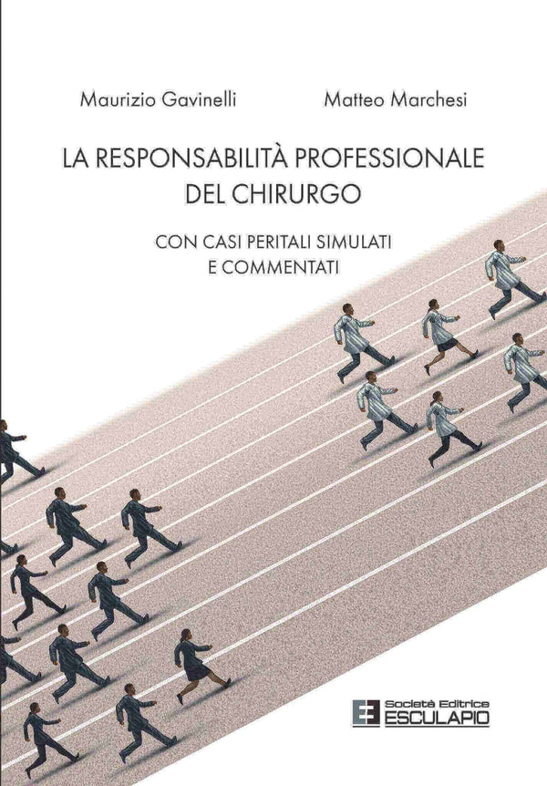 GAVINELLI MARCHESI - La Responsabilità Professionale del Chirurgo