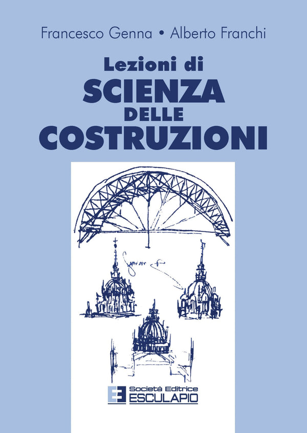 GENNA FRANCHI - Lezioni di scienza delle costruzioni