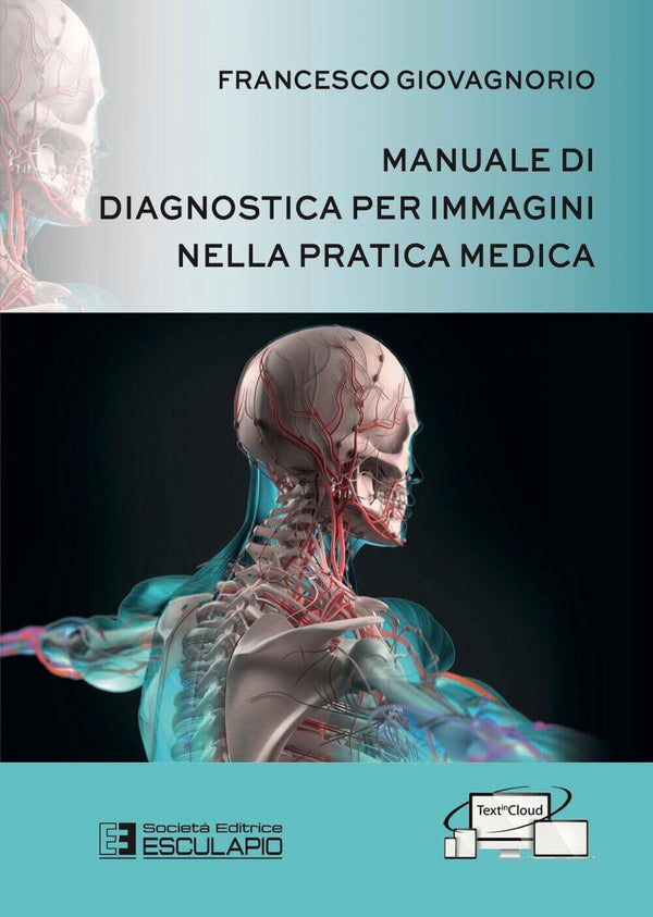 GIOVAGNORIO - Manuale di Diagnostica per Immagini nella Pratica Medica