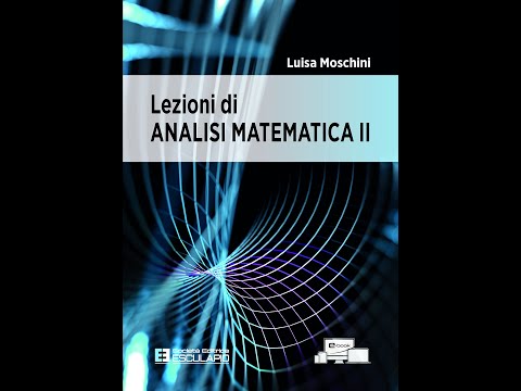 Analisi Matematica 2 (Lezioni di) - Luisa Moschini – Libreria Esculapio