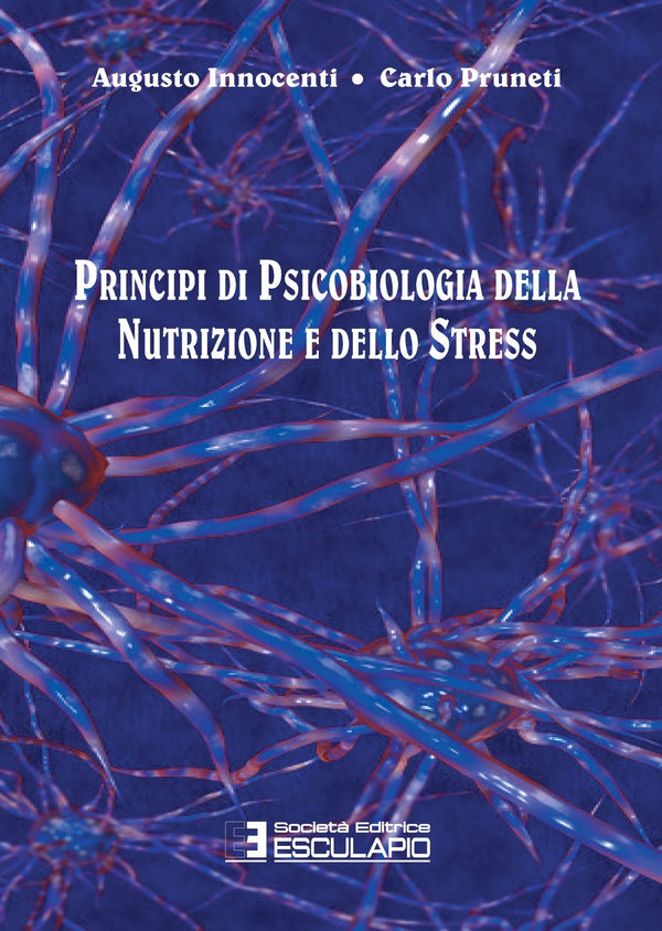 INNOCENTI PRUNETI - Principi di Psicobiologia della Nutrizione e dello Stress